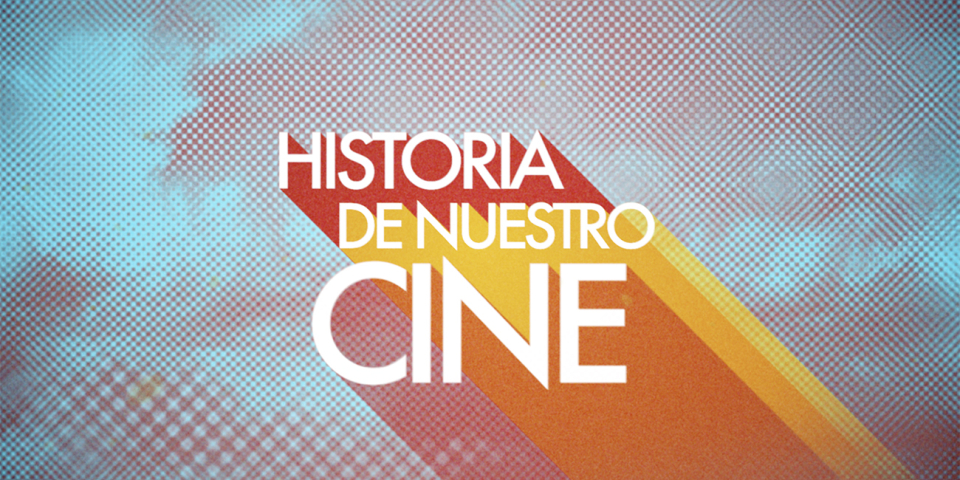 Historia de nuestro cine – Promo TVE